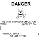 Danger, This unit is under fumigation etc., 250mm x 300mm, White Vinyl - Maritime Progress