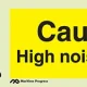 Caution; High noise level - Maritime Progress
